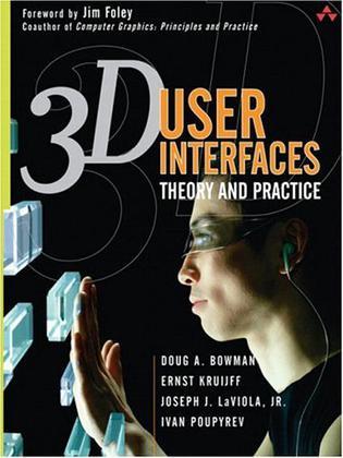 3D user interfaces theory and practice