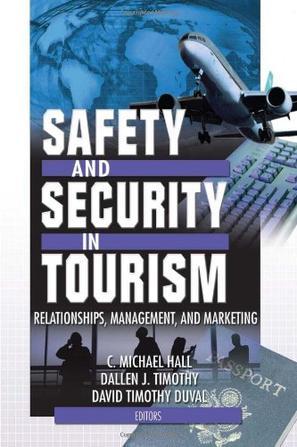 Safety and security in tourism relationships, management, and marketing