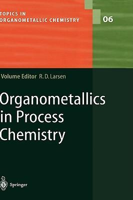 Organometallics in process chemistry