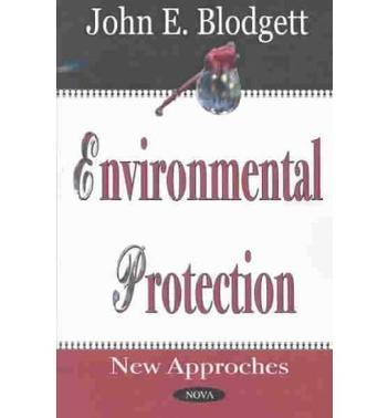 Environmental protection new approaches