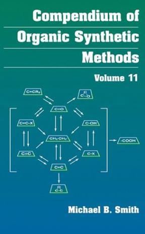 Compendium of organic synthetic methods. Vol. 11