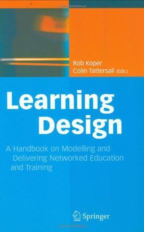Learning design a handbook on modelling and delivering networked education and training