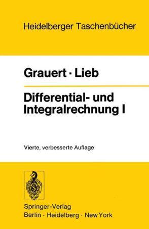 Differential und Integralrechnung I. Funktionen einer reellen Ver··anderlichen