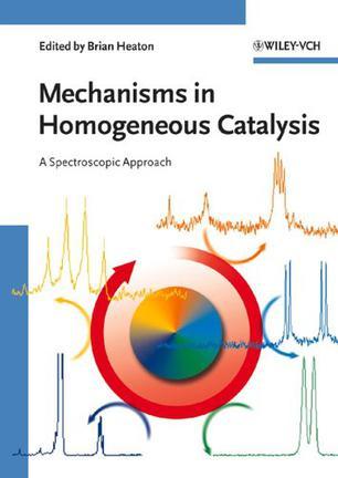 Mechanisms in homogeneous catalysis a spectroscopic approach