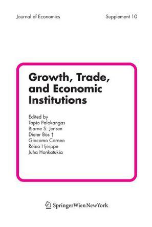Growth, trade, and economic institutions