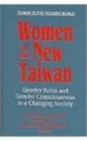 Women in the new Taiwan gender roles and gender consciousness in a changing society