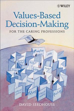 Values-based decision-making for the caring professions