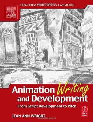 Animation writing and development : from screen developement to pitch