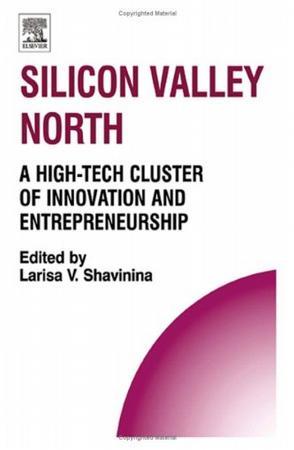 Silicon Valley North a high-tech cluster of innovation and entrepreneurship