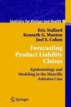 Forecasting product liability claims epidemiology and modeling in the Manville asbestos case