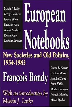 European notebooks: new societies and old politics, 1954-1985