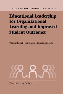 Educational leadership for organisational learning and improved student outcomes