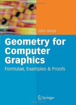 Geometry for computer graphics formulae, examples and proofs