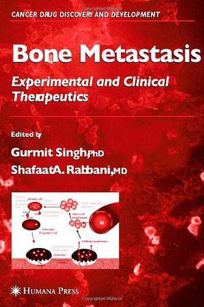 Bone metastasis experimental and clinical therapeutics