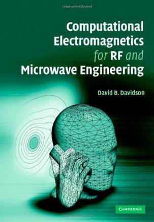 Computational electromagnetics for RF and microwave engineering