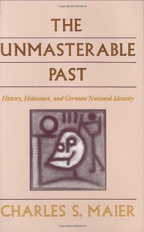 The unmasterable past history, holocaust, and German national identity