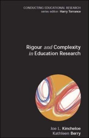 Rigour and complexity in educational research conceptualizing the bricolage