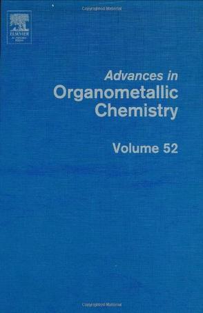 Advances in organometallic chemistry. Volume 52