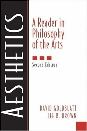 Aesthetics a reader in philosophy of the arts