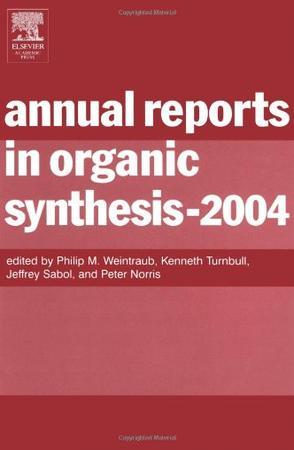Annual reports in organic synthesis 2004