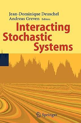 Interacting stochastic systems