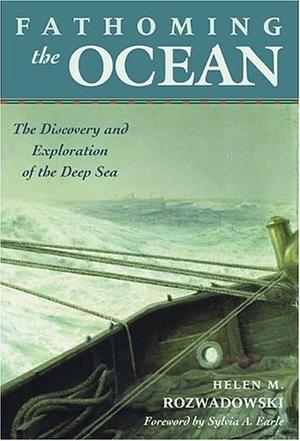 Fathoming the ocean the discovery and exploration of the deep sea