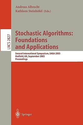 Stochastic algorithms foundations and applications : second international symposium, SAGA 2003, Hatfield, UK, September 22-23, 2003 : proceedings
