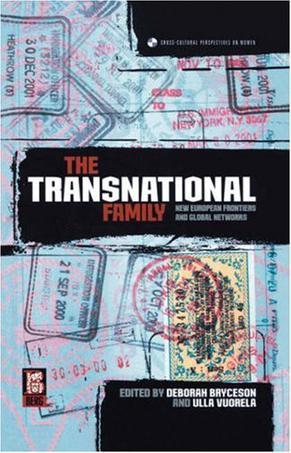 The transnational family new European frontiers and global networks