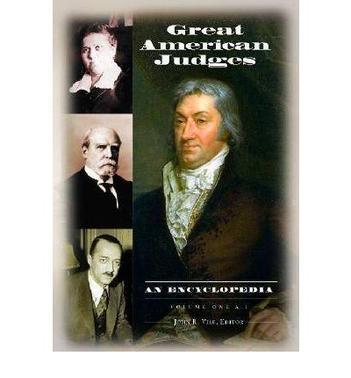 Great American judges an encyclopedia