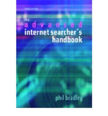 The advanced Internet searcher's handbook
