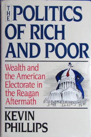 The politics of rich and poor wealth and the American electorate in the Reagan aftermath