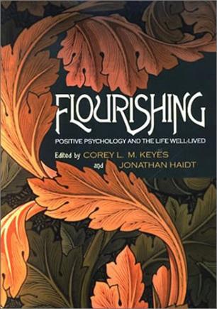 Flourishing positive psychology and the life well-lived