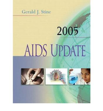 AIDS update, 2005 an annual overview of acquired immune deficiency syndrome