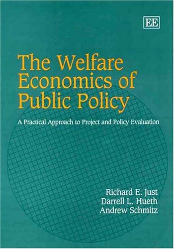 The welfare economics of public policy a practical approach to project and policy evaluation