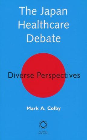 The Japan healthcare debate diverse perspectives