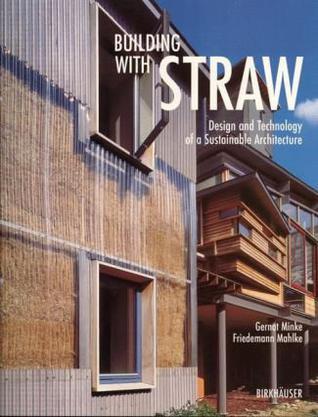 Building with straw design and technology of a sustainable architecture