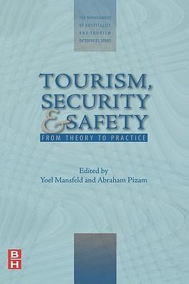 Tourism, security and safety from theory to practice