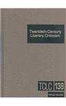 Twentieth-century literary criticism. vol. 138