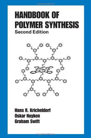 Handbook of polymer synthesis.