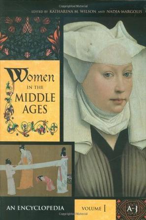 Women in the Middle Ages an encyclopedia