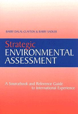 Strategic environmental assessment a sourcebook and reference guide to international experience
