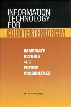 Information technology for counterterrorism immediate actions and future possibilities