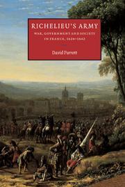 Richelieu's army war, government, and society in France, 1624-1642