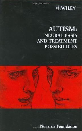 Autism neural basis and treatment possibilities.