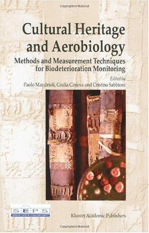 Cultural heritage and aerobiology methods and measurement techniques for biodeterioration monitoring