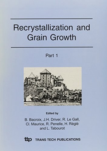 Recrystallization and grain growth SF2M : proceedings of the second Joint International Conference on Recrystallization and Grain Growth, ReX & GG2, SF2M, held in Annecy, France, 30th August - 3rd September 2004