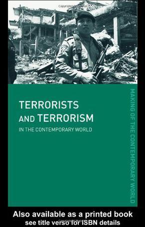 Terrorists and terrorism in the contemporary world