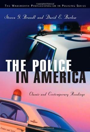 The police in America classic and contemporary readings