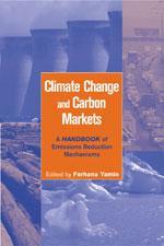 Climate change and carbon markets a handbook of emission reduction mechanisms