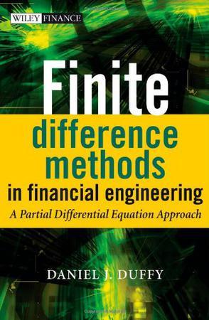 Finite difference methods in financial engineering a partial differential equation approach